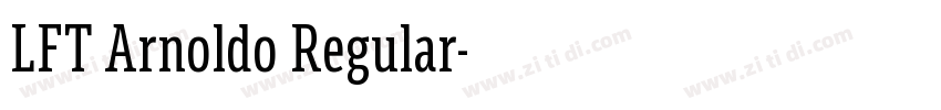 LFT Arnoldo Regular字体转换 LFT Arnoldo Regular字体转换